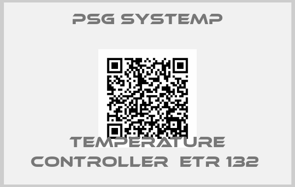 PSG SYSTEMP-TEMPERATURE CONTROLLER  ETR 132 
