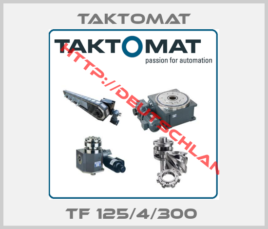 Taktomat-TF 125/4/300 