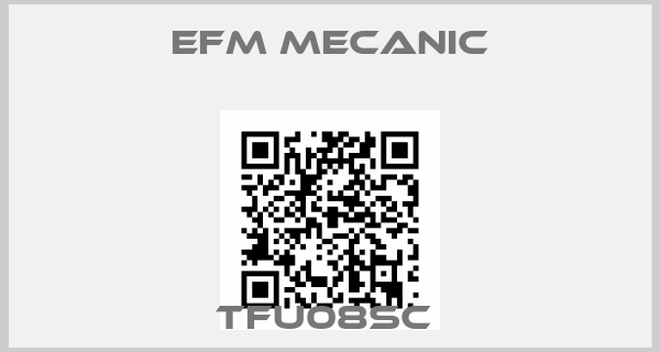 Efm Mecanic-TFU08SC 