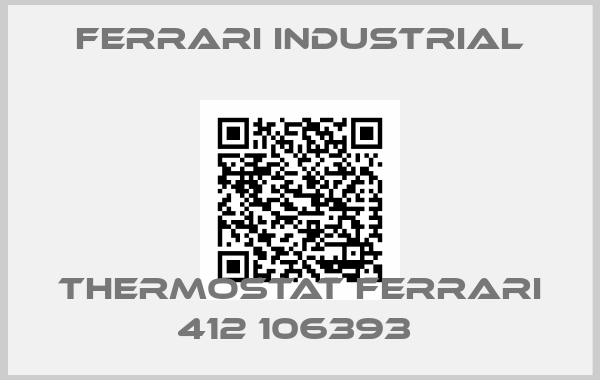 Ferrari Industrial-THERMOSTAT FERRARI 412 106393 