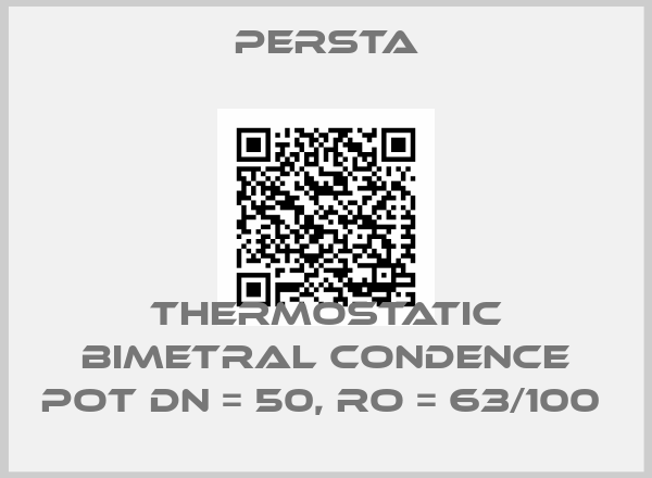 Persta-THERMOSTATIC BIMETRAL CONDENCE POT DN = 50, RO = 63/100 