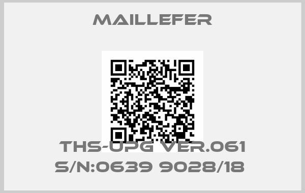 Maillefer-THS-UPG VER.061 S/N:0639 9028/18 