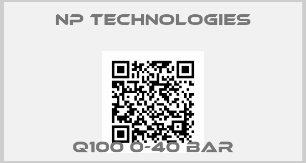Np Technologies-Q100 0-40 BAR