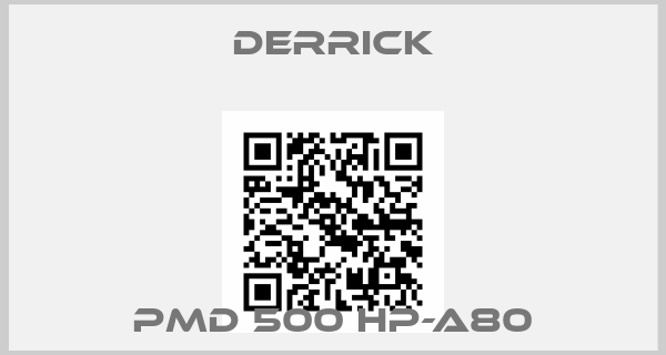 Derrick-PMD 500 HP-A80
