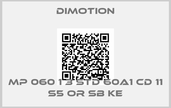 DiMotion-MP 060 1 3 STD 60A1 CD 11 S5 OR SB KE