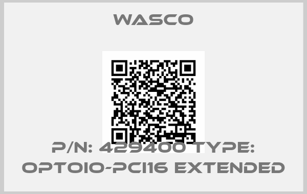 Wasco-P/N: 429400 Type: OPTOIO-PCI16 EXTENDED