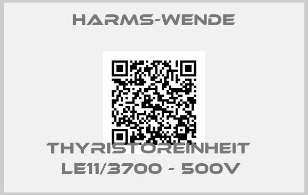 Harms-Wende-THYRISTOREINHEIT   LE11/3700 - 500V 