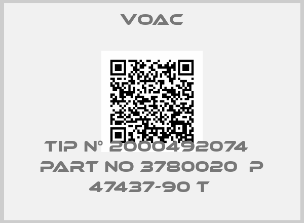 VOAC-TIP N° 2000492074   PART NO 3780020  P 47437-90 T 