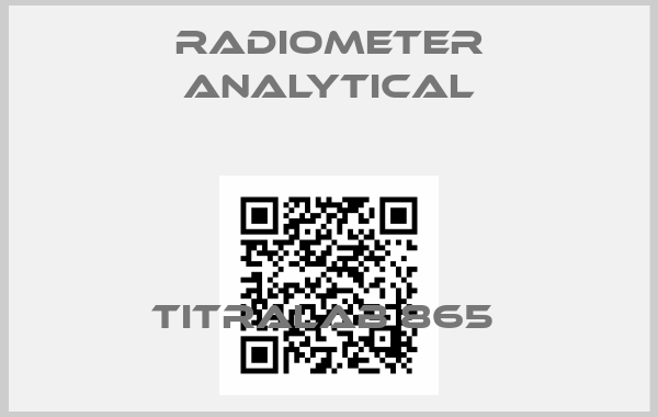 Radiometer Analytical-TITRALAB 865 