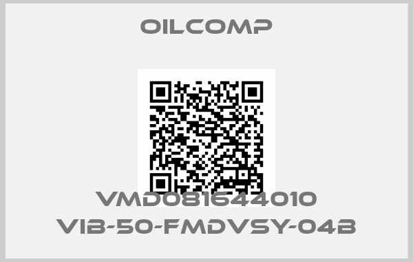 Oilcomp-VMD081644010 VIB-50-FMDVSY-04B