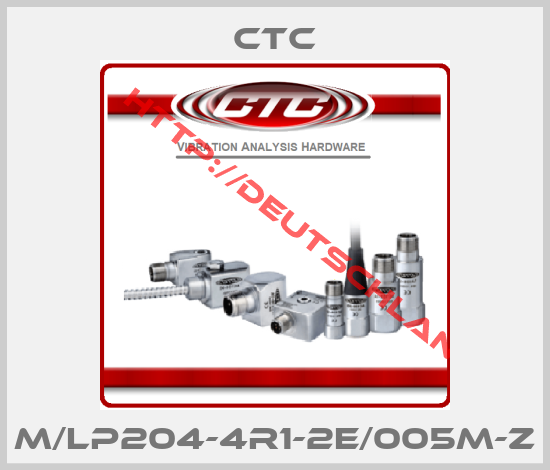 CTC-M/LP204-4R1-2E/005M-Z