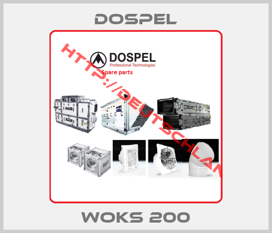 Dospel-Woks 200