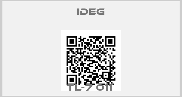 Ideg-TL-7 011 