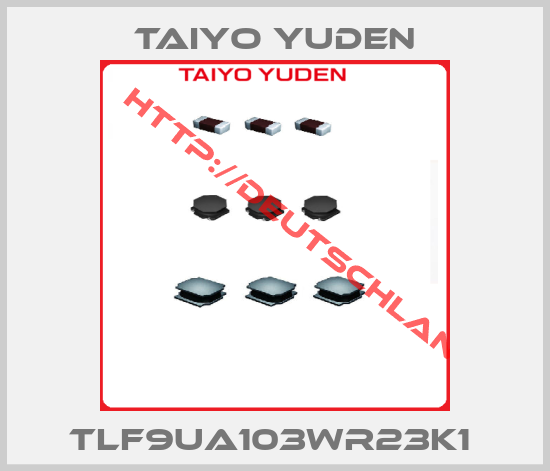 Taiyo Yuden-TLF9UA103WR23K1 