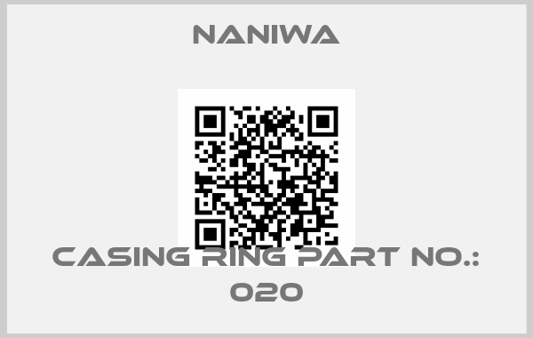 NANIWA-Casing Ring Part No.: 020