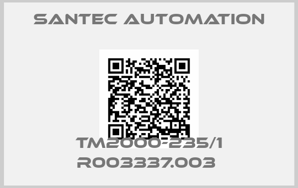 Santec Automation-TM2000-235/1 R003337.003 