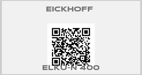 EICKHOFF - ELKU-N 400