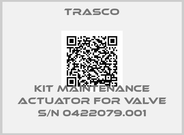 Trasco-KIT MAINTENANCE ACTUATOR FOR VALVE S/N 0422079.001