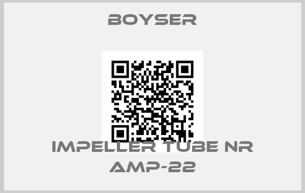 Boyser-IMPELLER TUBE NR AMP-22