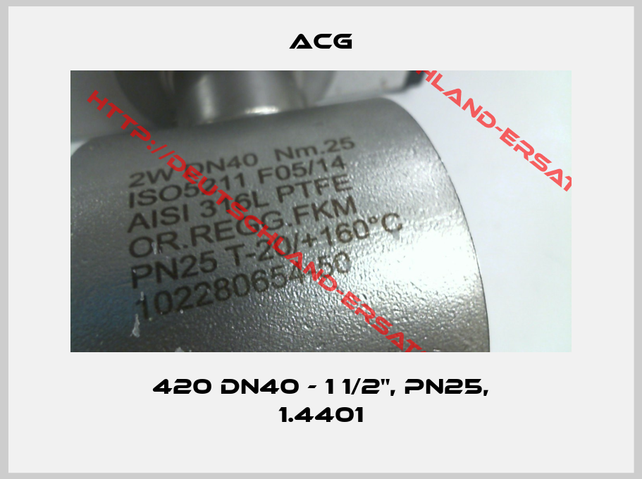ACG-420 DN40 - 1 1/2", PN25, 1.4401