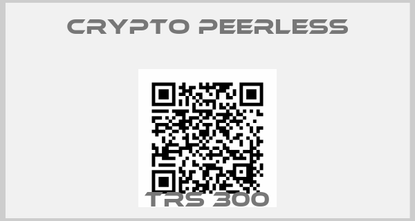 CRYPTO PEERLESS-TRS 300