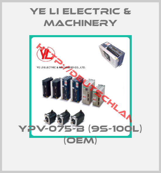 Ye Li Electric & Machinery-YPV-075-B (9S-100L) (OEM)