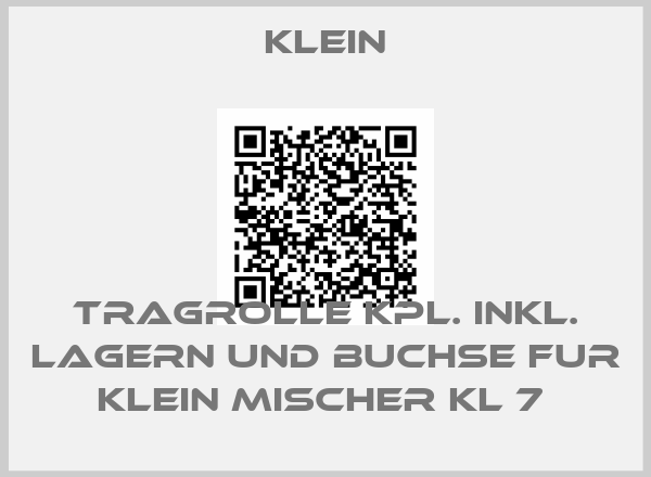 Klein-TRAGROLLE KPL. INKL. LAGERN UND BUCHSE FUR KLEIN MISCHER KL 7 