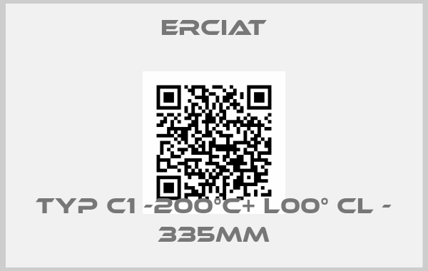 ERCIAT-TYP C1 -200°C+ l00° CL - 335MM