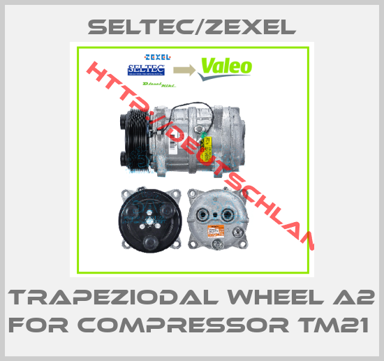 Seltec/Zexel-TRAPEZIODAL WHEEL A2 FOR COMPRESSOR TM21 