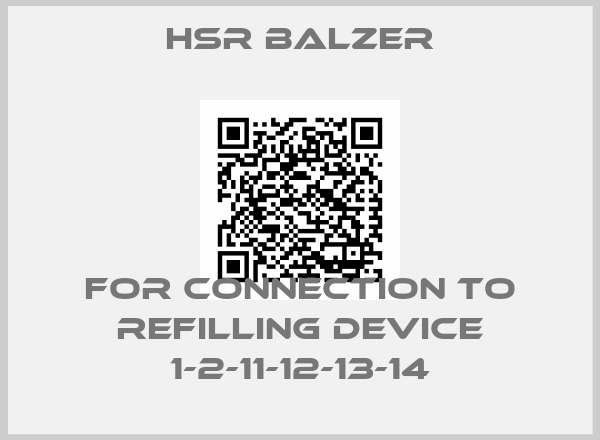 HSR BALZER-For Connection to refilling device 1-2-11-12-13-14