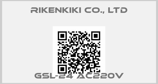 Rikenkiki Co., Ltd-GSL-24 AC220V