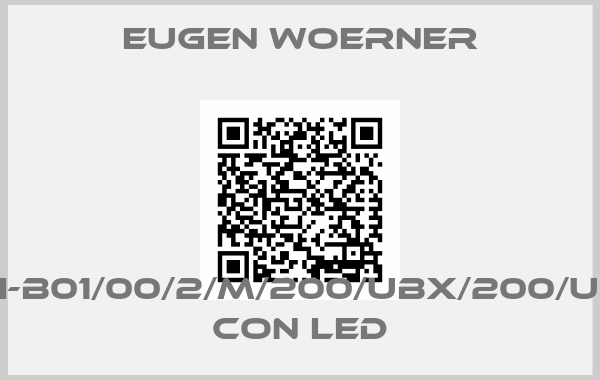 Eugen Woerner-KUI-B01/00/2/M/200/UBX/200/UBX con LED