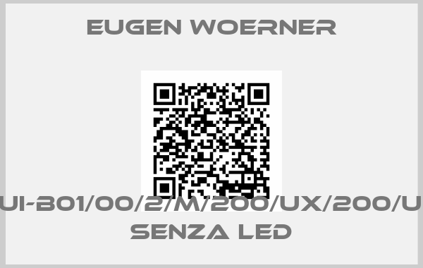 Eugen Woerner-KUI-B01/00/2/M/200/UX/200/UX senza LED