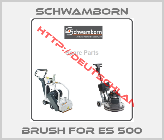 Schwamborn-Brush for ES 500