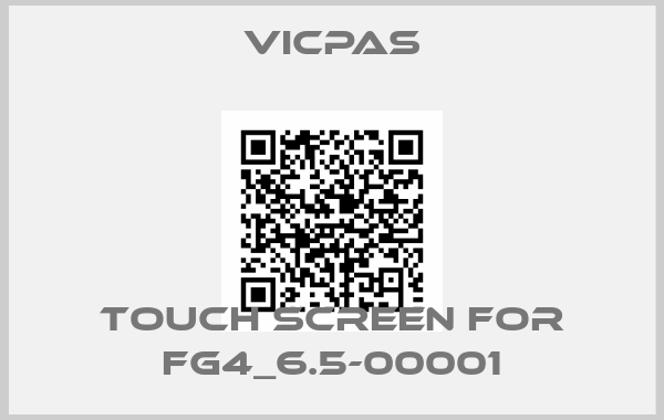 VICPAS-Touch screen for FG4_6.5-00001