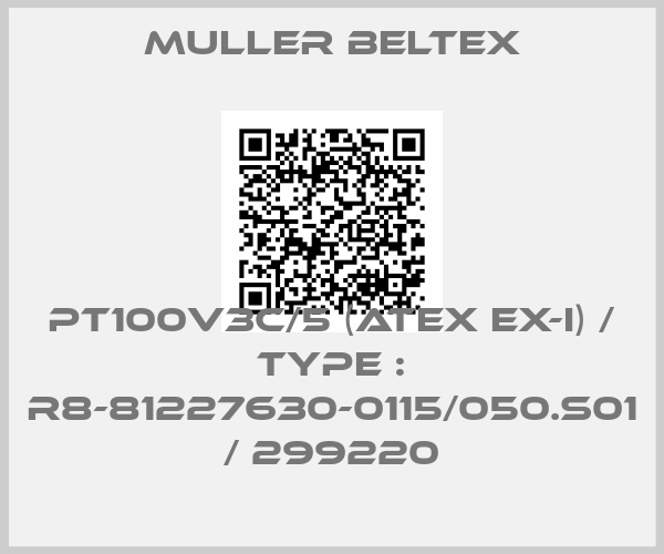 Muller Beltex-PT100V3C/5 (ATEX Ex-i) / Type : R8-81227630-0115/050.S01 / 299220