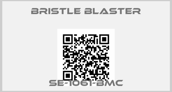 Bristle Blaster-SE-1061-BMC