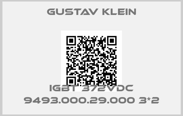 Gustav Klein-IGBT 372VDC 9493.000.29.000 3*2