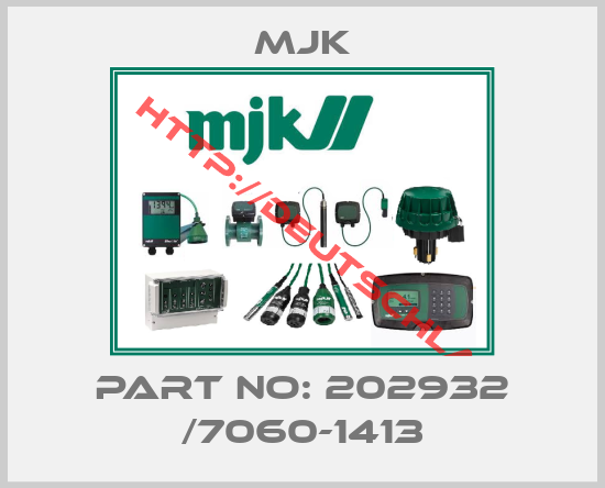 MJK-Part No: 202932 /7060-1413