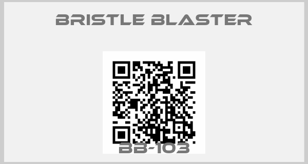 Bristle Blaster-BB-103