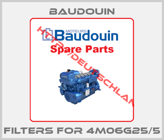 Baudouin-filters for 4M06G25/5