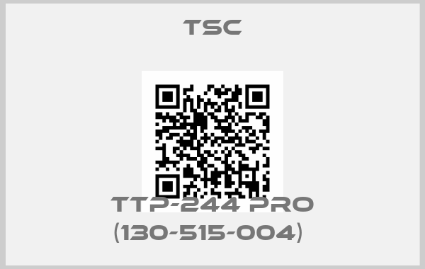 TSC-TTP-244 Pro (130-515-004) 