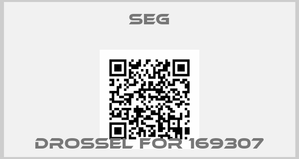 SEG-drossel for 169307
