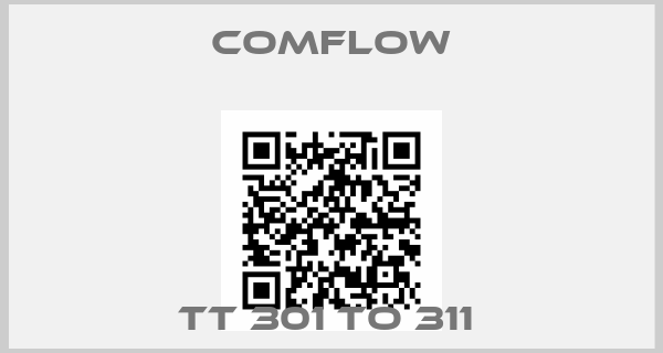 Comflow-TT 301 TO 311 