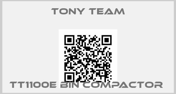 Tony Team-TT1100E BIN COMPACTOR 