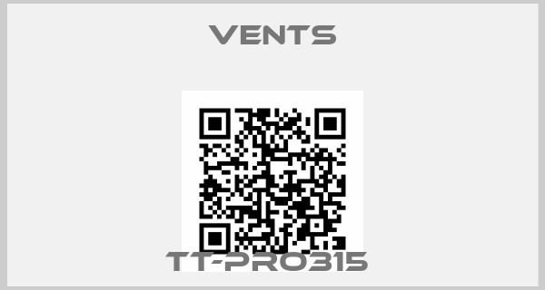 VENTS-TT-PRO315 
