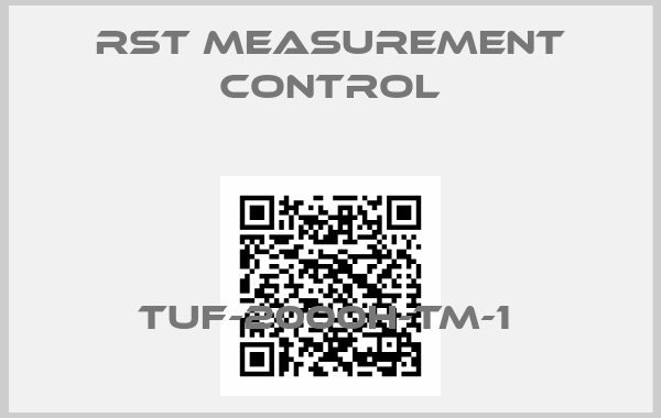 RST Measurement Control-TUF-2000H-TM-1 