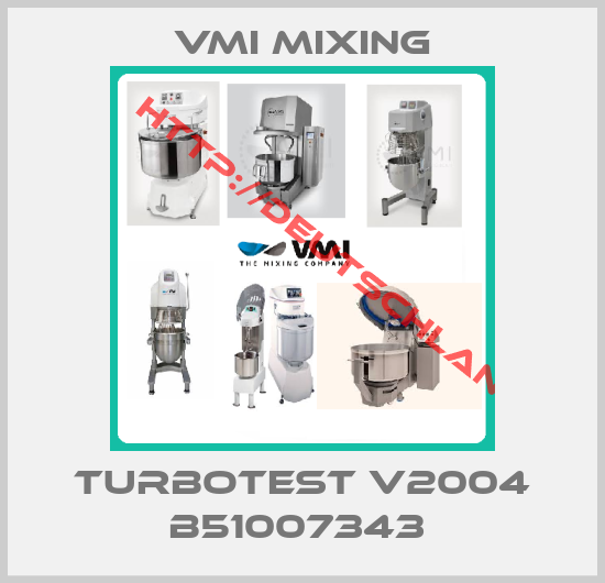 VMI MIXING-TURBOTEST V2004 B51007343 