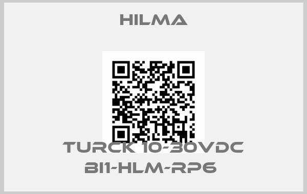 Hilma-TURCK 10-30VDC BI1-HLM-RP6 