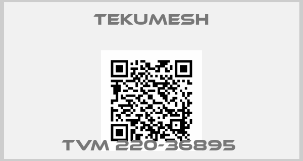 Tekumesh-TVM 220-36895 